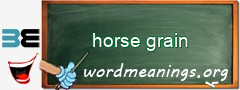 WordMeaning blackboard for horse grain